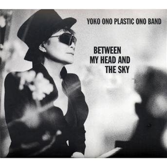 Cover for Yoko - Plastic Ono Band Ono · Between My Head And The Sky (CD) (2009)