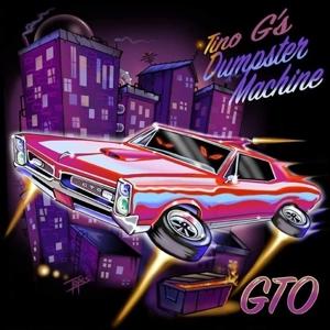 Cover for Tino G's Dumpster Machine · Gto (CD) (2022)