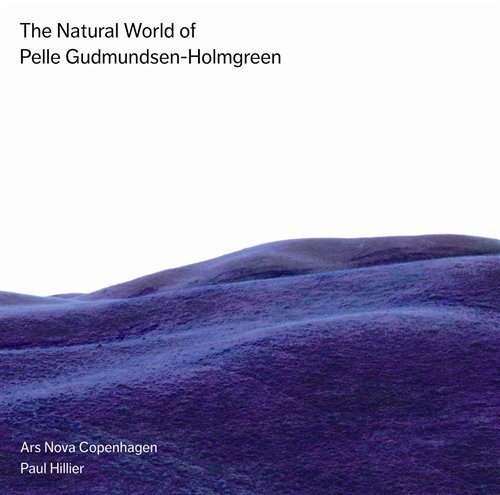 Cover for Hillier / Arsnovacopenhagen · GUDMUNDSEN-H.: The Natural (SACD) (2011)
