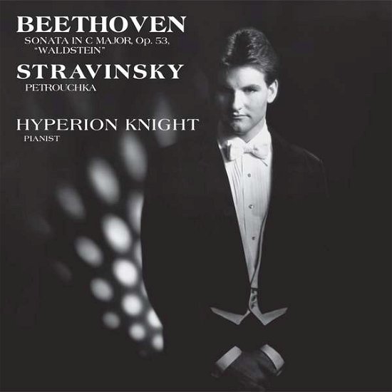 Cover for Hyperion Knight · Beethoven: Sonata In C Major, Op. 53 &quot;Waldstein&quot; / Stravinsky: Petrouchka (SACD/CD) (2018)