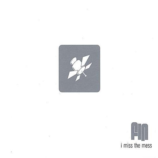 Cover for Fin · I Miss the Mess (CD) (2006)