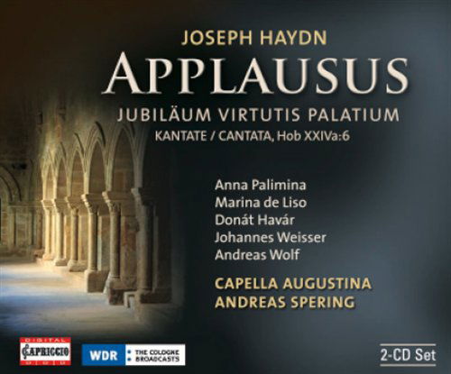 Applausus (Cantata) - Haydn / Palimina / Capella Augustina / Spering - Musiikki - CAPRICCIO - 0845221050362 - tiistai 27. huhtikuuta 2010