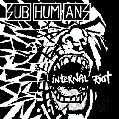 Cover for Subhumans · Internal Riot (LP) (2017)
