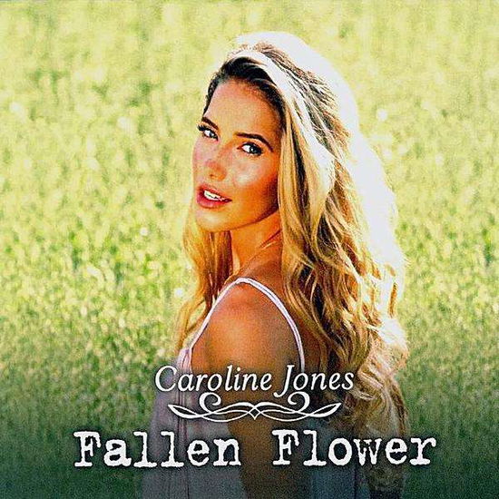 Fallen Flower - Caroline Jones - Music -  - 0884501463362 - July 26, 2011