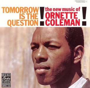 Cover for Ornette Coleman · Tomorrow is The Question (LP) (2016)
