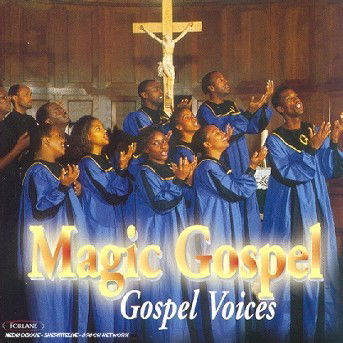 Magic Gospel - Gospel Voices - Música - FORLANE - 3399240191362 - 10 de julio de 2007