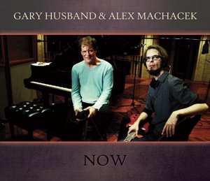 Cover for Husband,gary / Machacek,alex · Now (CD) (2013)