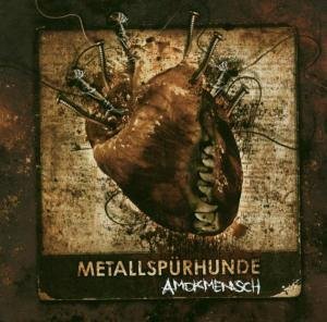 Cover for Metallspurhunde · Amokmensch (CD) (2006)