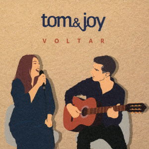 Cover for Tom &amp; Joy · Voltar (CD) [Japan Import edition] (2020)