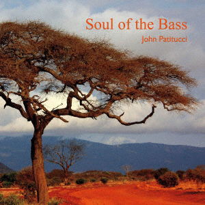 Cover for John Patitucci · Soul of the Bass (CD) [Japan Import edition] (2019)