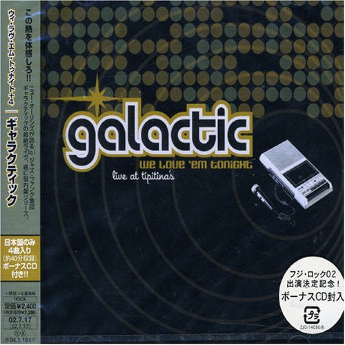 Cover for Galactic · We Love 'em Tonight-live at Tipitina's (CD) [Bonus CD edition] (2002)