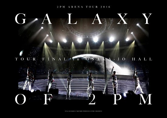 Cover for Two Pm (2pm) · 2pm Arena Tour 2016 'galaxy' (Blu-ray) [Japan Import edition] (2021)