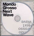 Cover for Mondo Grosso · Next Wave (CD) [Japan Import edition] (2003)