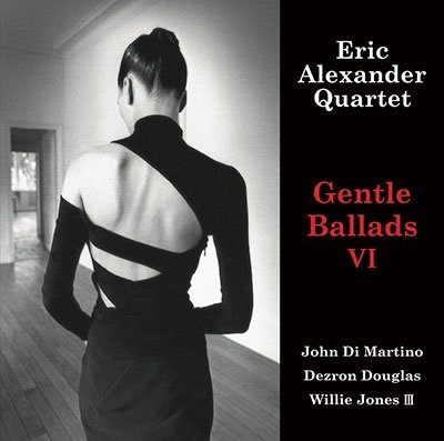 Cover for Eric Alexander Quartet · Gentle Ballads VI (VINYL)