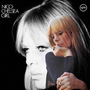 Chelsea Girl - Nico - Musiikki - MOTOWN - 4988031420362 - perjantai 14. toukokuuta 2021