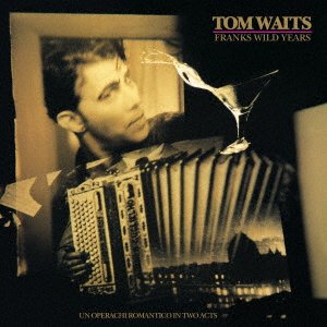 Cover for Tom Waits · Franks Wild Years (CD) [Remastered edition] (2023)