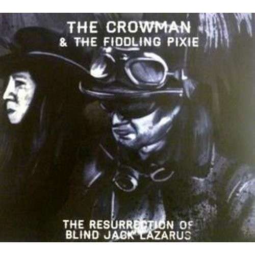 Cover for Crowman  the Fiddling Pixie · The Resurrection Of Blind Jack Lazarus (CD) (2014)