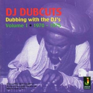 Various Artists · Dj Dubcuts Dubbing With The Djs - Vol. 1 (CD) (2020)