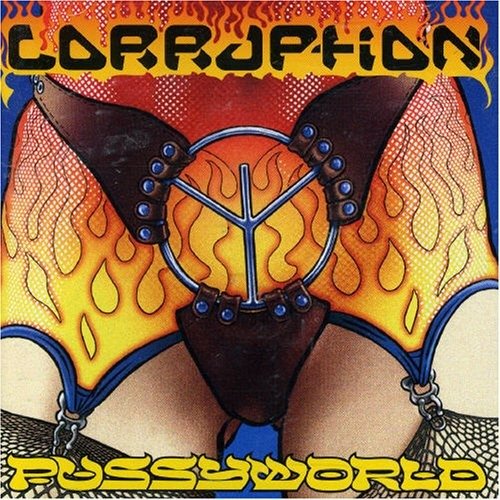 Cover for Corruption · Pussyworld (CD) (2017)