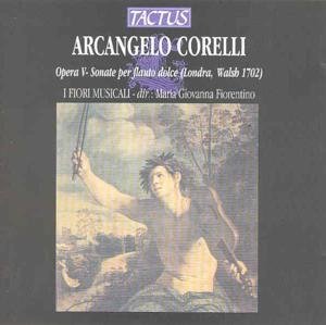 Cover for Corelli,arcangelo / I Fiori Musicali / Fiorentino · Recorder Concertos Op 5 (CD) (2000)