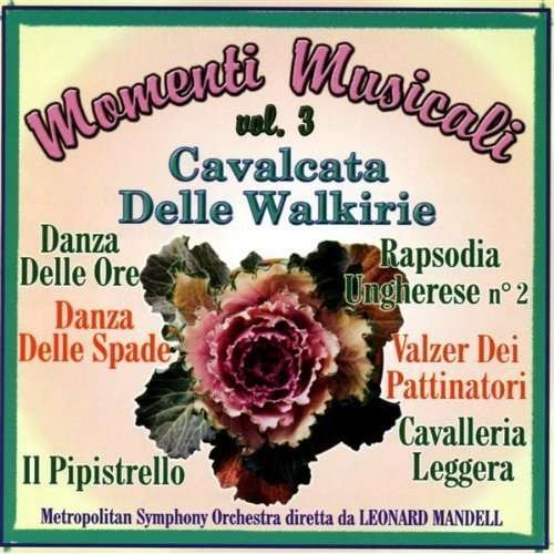Cover for National Sym. Orch. Leonard Mandell · Momenti Musicali Vol. 3 Cavalcata. D. Val.. (CD) (2008)