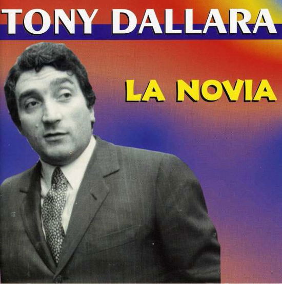 La Novia: Best of - Tony Dallara - Muziek - DVM - 8014406411362 - 22 maart 2013