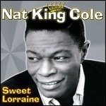 Cover for King Cole Nat · Sweet Lorraine (CD) (2007)