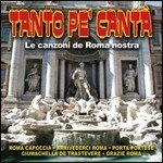 Cover for Tanto Pe' Canta · Tanto Pe' Canta - Traditional Songs Of Rome (ger) (CD)