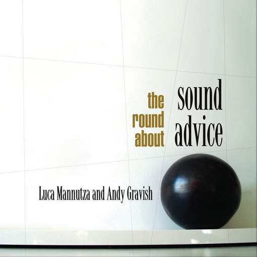Cover for Sound Advice · Round About (CD) (2010)