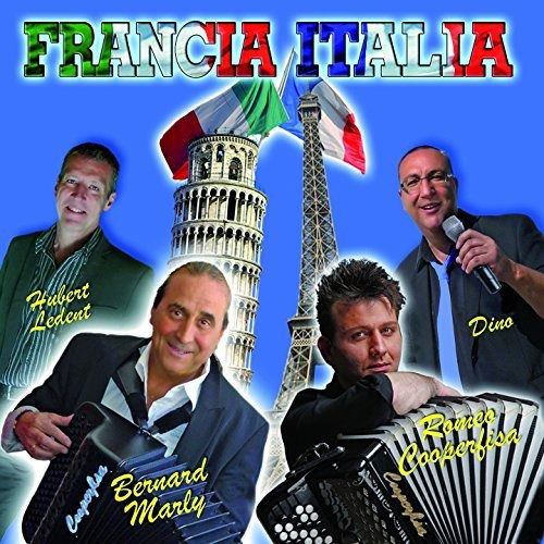 Francia Italia - Bernard E Romeo - Musiikki - FONOLA - 8018461221362 - tiistai 5. kesäkuuta 2012