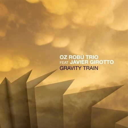 Gravity Train - Oz Robu - Musik - ABEAT - 8031510005362 - 23. september 2014