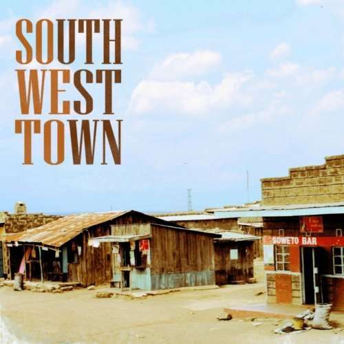 South West Town - Soweto - Music - BRIXTON - 8437007552362 - February 2, 2012