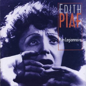 Mon Legionnaire - Edith Piaf - Musiikki - LT SERIES - 8712273050362 - maanantai 12. lokakuuta 1998