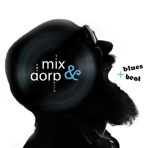 Cover for Mix &amp; Dorp · Blues &amp; Beat (CD) (2014)