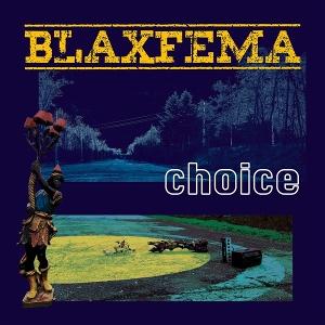 Blaxfema · Choice (CD) (2025)