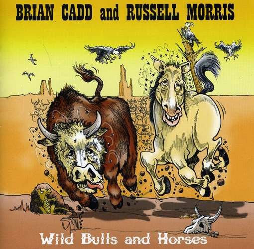 Wild Bulls & Horses - Brian Cadd - Musik - MGM - 9324690059362 - 19. juli 2011