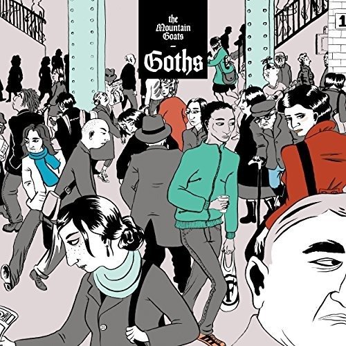 Goths - Mountain Goats - Music - REMOTE CONTROL - 9332727042362 - May 19, 2017