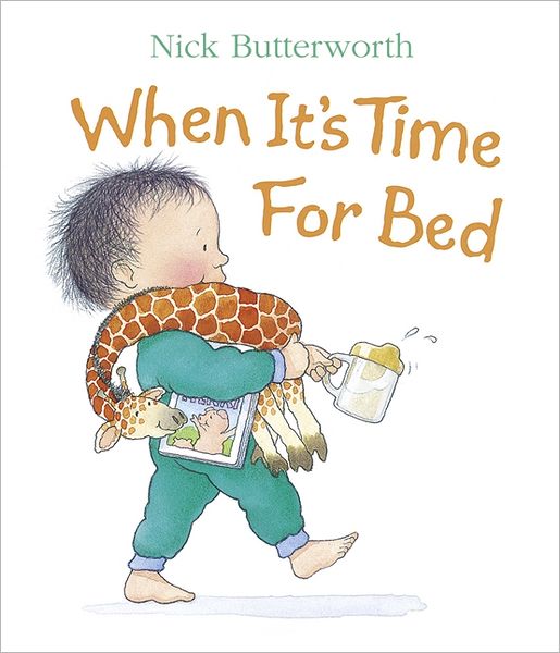 Cover for Nick Butterworth · When It's Time for Bed (Board book) [New edition] (2003)