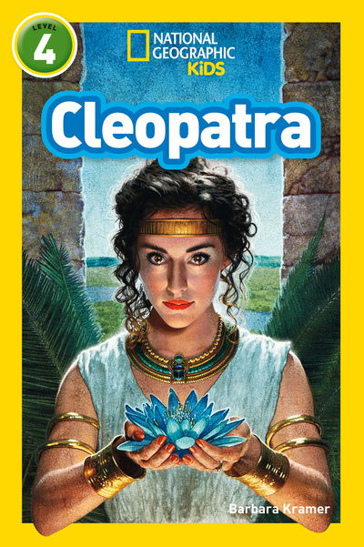 Cover for Barbara Kramer · Cleopatra: Level 4 - National Geographic Readers (Paperback Book) (2018)