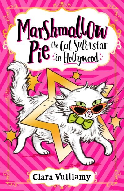 Cover for Clara Vulliamy · Marshmallow Pie The Cat Superstar in Hollywood (Paperback Book) (2022)