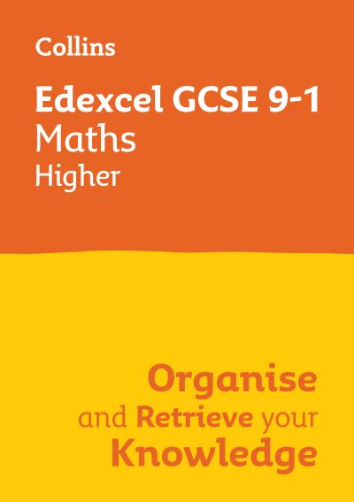 Edexcel GCSE 9-1 Maths Higher Organise and Retrieve Your Knowledge: Ideal for the 2026 and 2027 Exams - Collins GCSE Grade 9-1 Revision - Collins GCSE - Books - HarperCollins Publishers - 9780008672362 - September 5, 2024