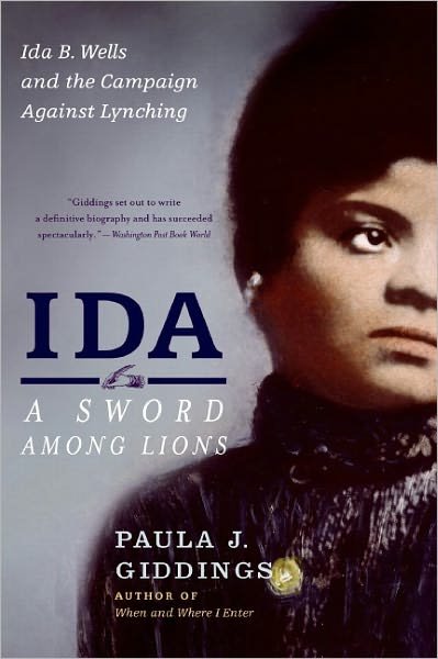 Cover for Paula J. Giddings · Ida: a Sword Among Lions: Ida B. Wells and the Campaign Against Lynching (Paperback Book) [Reprint edition] (2009)