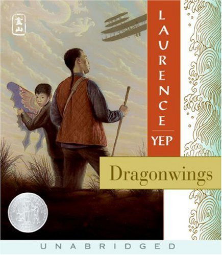 Cover for Laurence Yep · Dragonwings CD: Golden Mountain Chronicles:1903 (Audiobook (płyta CD)) [Unabridged edition] (2007)