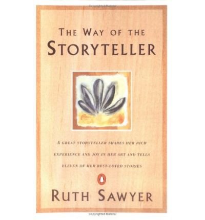 Cover for Ruth Sawyer · The Way of the Storyteller (Paperback Book) [Reprint edition] (1977)