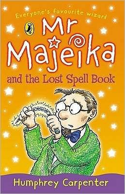 Cover for Humphrey Carpenter · Mr Majeika and the Lost Spell Book - Mr Majeika (Pocketbok) (2003)