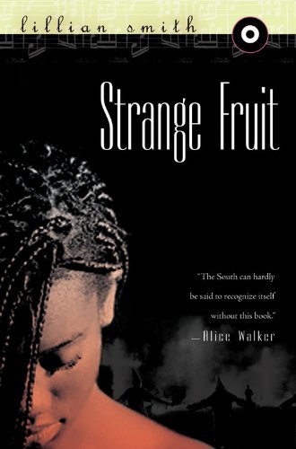 Strange Fruit - Lillian Smith - Kirjat - Harvest Books - 9780156856362 - keskiviikko 15. heinäkuuta 1992