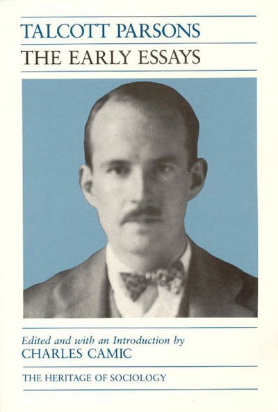 Cover for Talcott Parsons · The Early Essays - Heritage of Sociology Series (Hardcover Book) (1991)