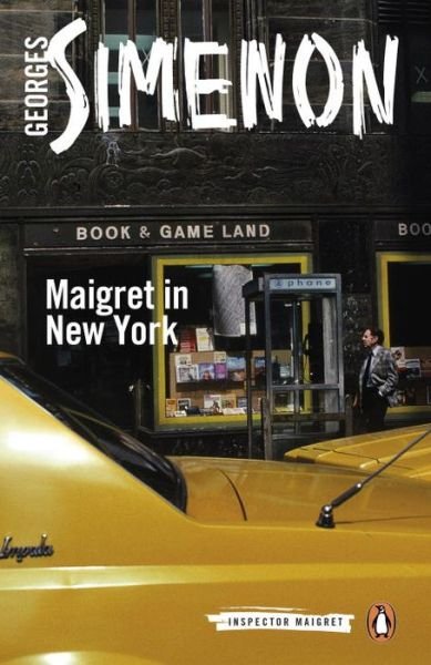 Cover for Georges Simenon · Maigret in New York: Inspector Maigret #27 - Inspector Maigret (Paperback Book) (2016)