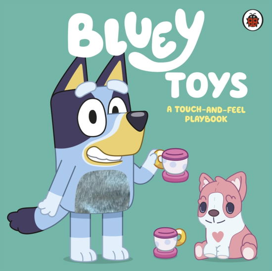 Cover for Bluey · Bluey: Toys: A Touch-and-Feel Playbook - Bluey (Board book) (2025)