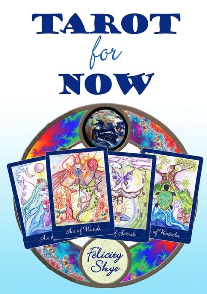 Cover for Felicity Skye · Tarot for Now (Book) (2017)